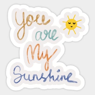 You are my Sunshine Sticker